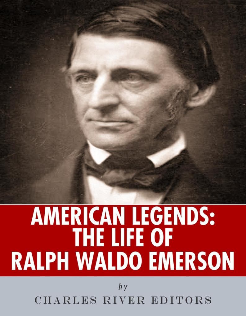 The Life of Ralph Waldo Emerson