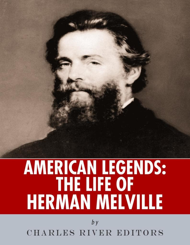 The Life of Herman Melville