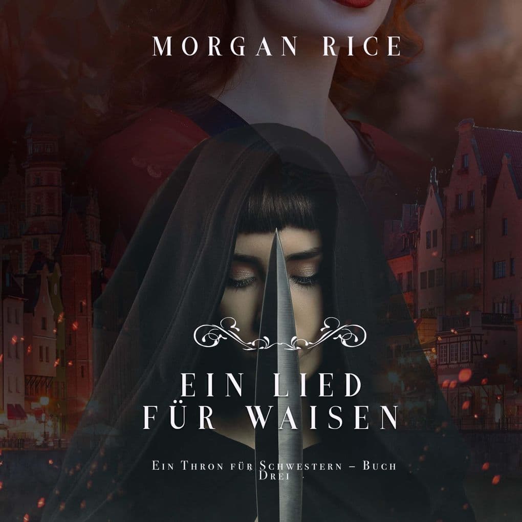 Ein Lied für Waisen (Ein Thron für Schwestern Buch Drei)