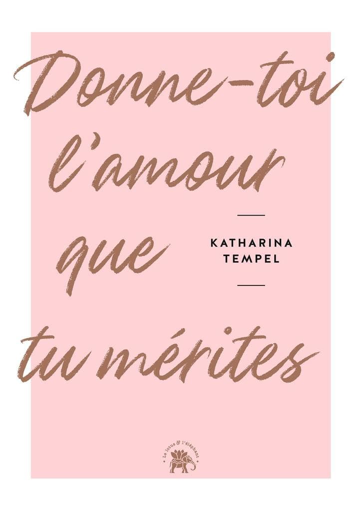 Donne-toi l'amour que tu mérites