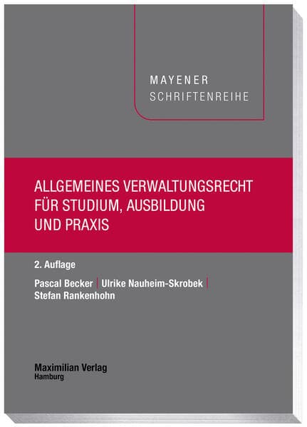 Allgemeines Verwaltungsrecht für Studium, Ausbildung und Praxis