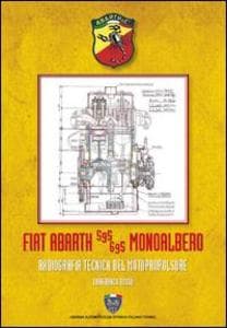 Fiat Abarth 595/695 monoalbero. Radiografia del motopropulsore