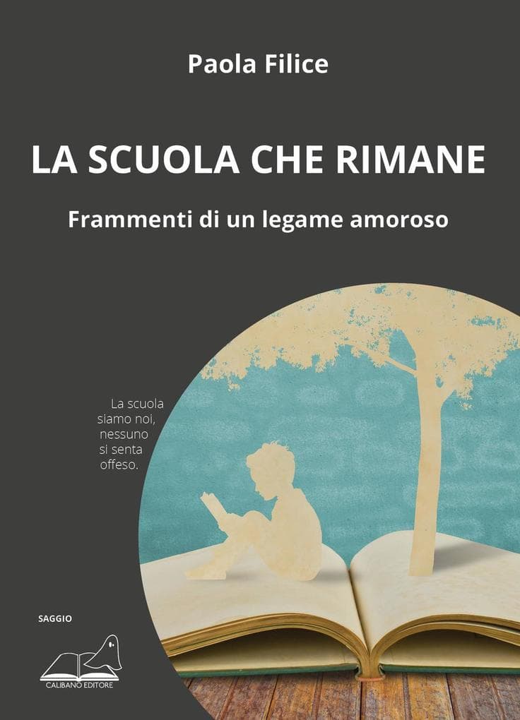 La scuola che rimane. Frammenti di un legame amoroso