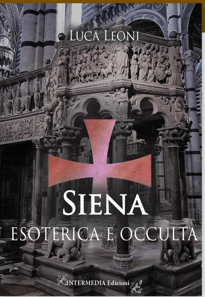 Siena esoterica e occulta
