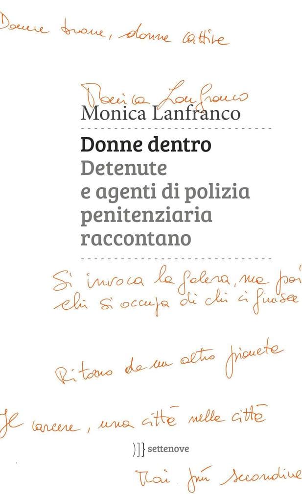 Donne dentro. Detenute e agenti di polizia penitenziaria raccontano