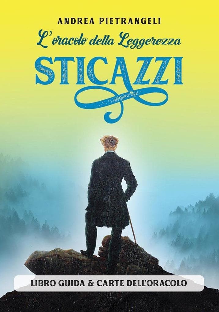 L' oracolo della Leggerezza Sticazzi