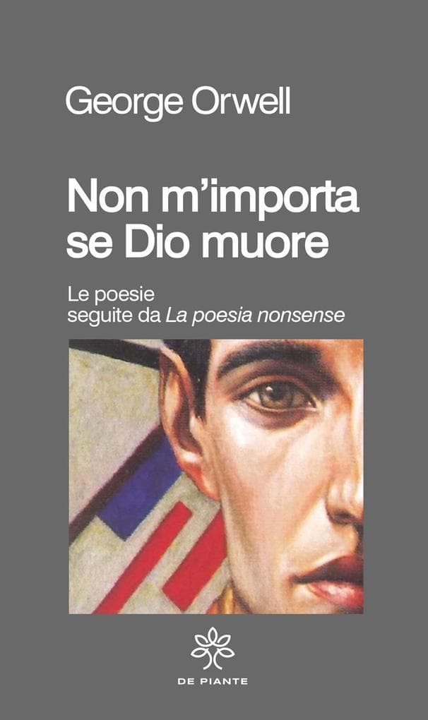 Non m'importa se Dio muore. Le poesie seguite da 'La poesia nonsense'