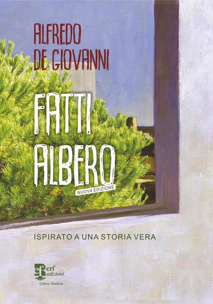 Fatti albero. Ispirato a una storia vera