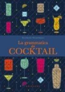 La grammatica dei cocktail