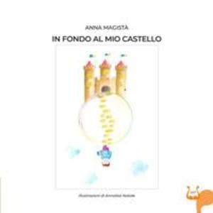 In fondo al mio castello