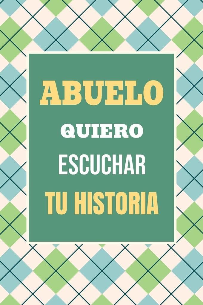 Abuelo, Quiero Escuchar tu Historia