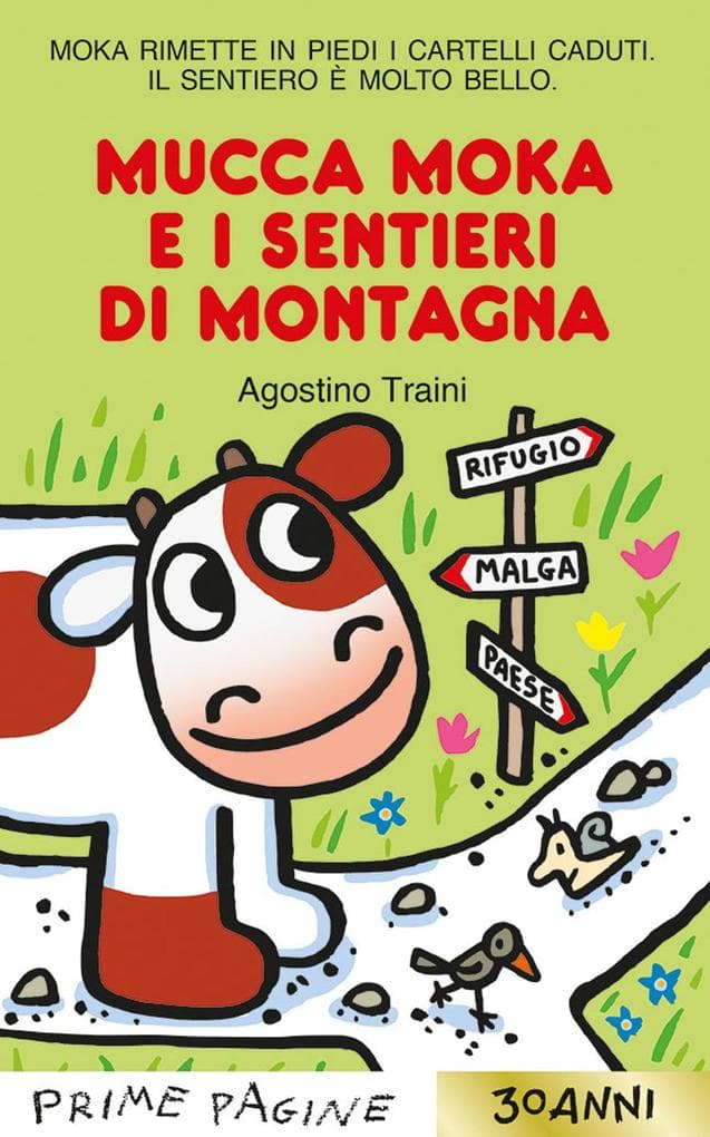 Mucca Moka e i sentieri di montagna. Stampatello maiuscolo