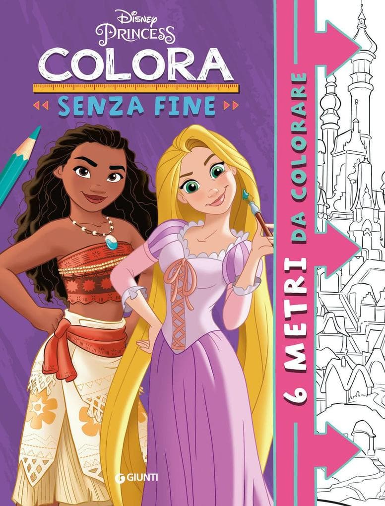 Principesse Disney. Colora senza fine. 6 metri da colorare. Super album