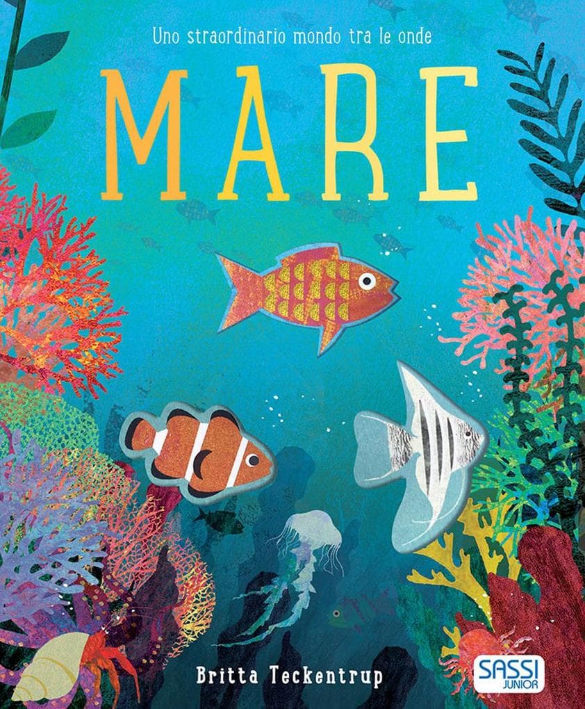 Mare. Uno straordinario mondo tra le onde