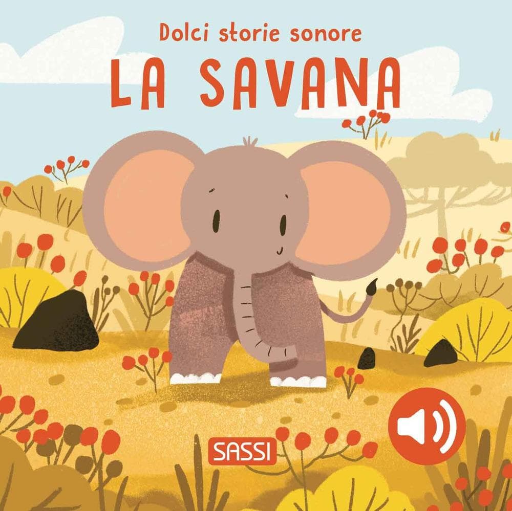 La savana. Dolci storie sonore