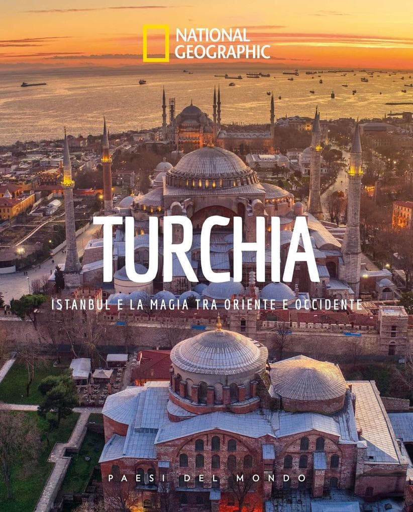 Turchia. Istanbul e la magia tra Oriente e Occidente. Paesi del mondo