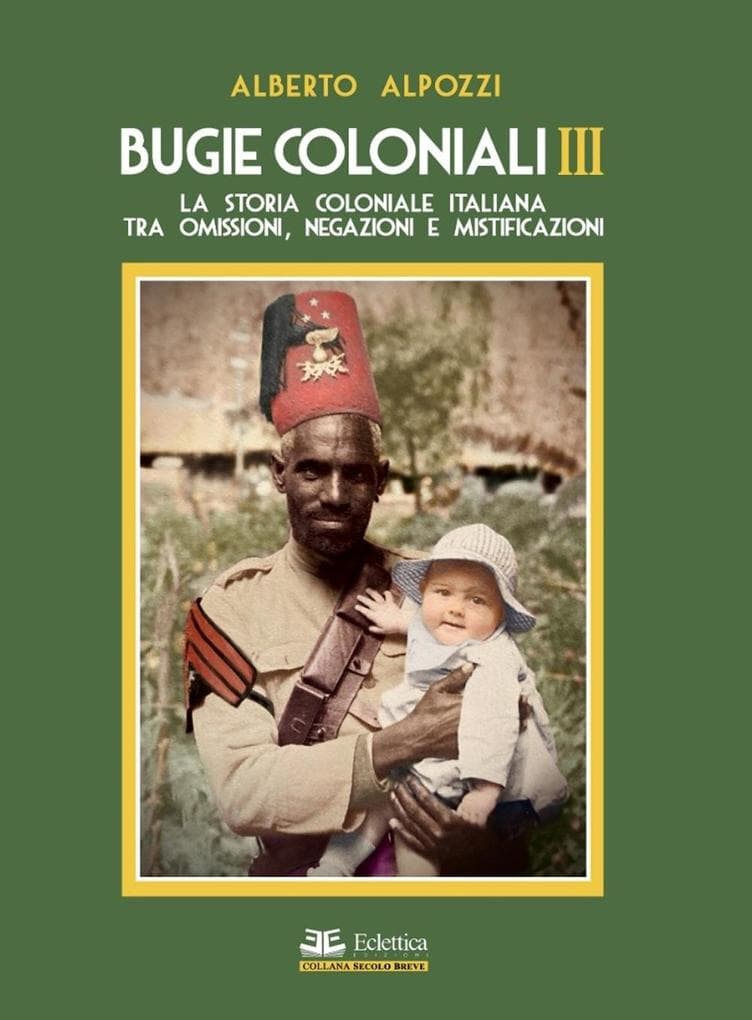 La storia coloniale italiana tra omissioni, negazioni e mistificazioni