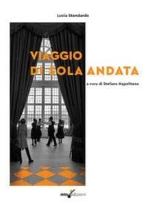 Un viaggio di sola andata