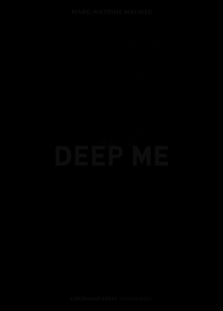 Deep me