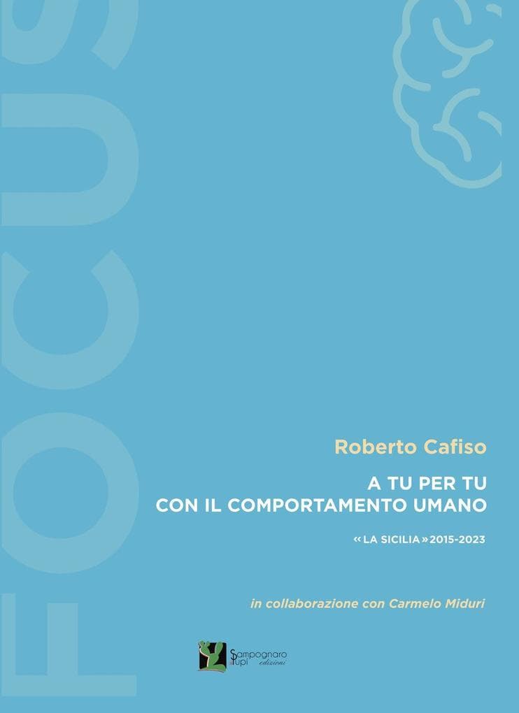 A tu per tu con il comportamento umano. 'La Sicilia' 2015-2023
