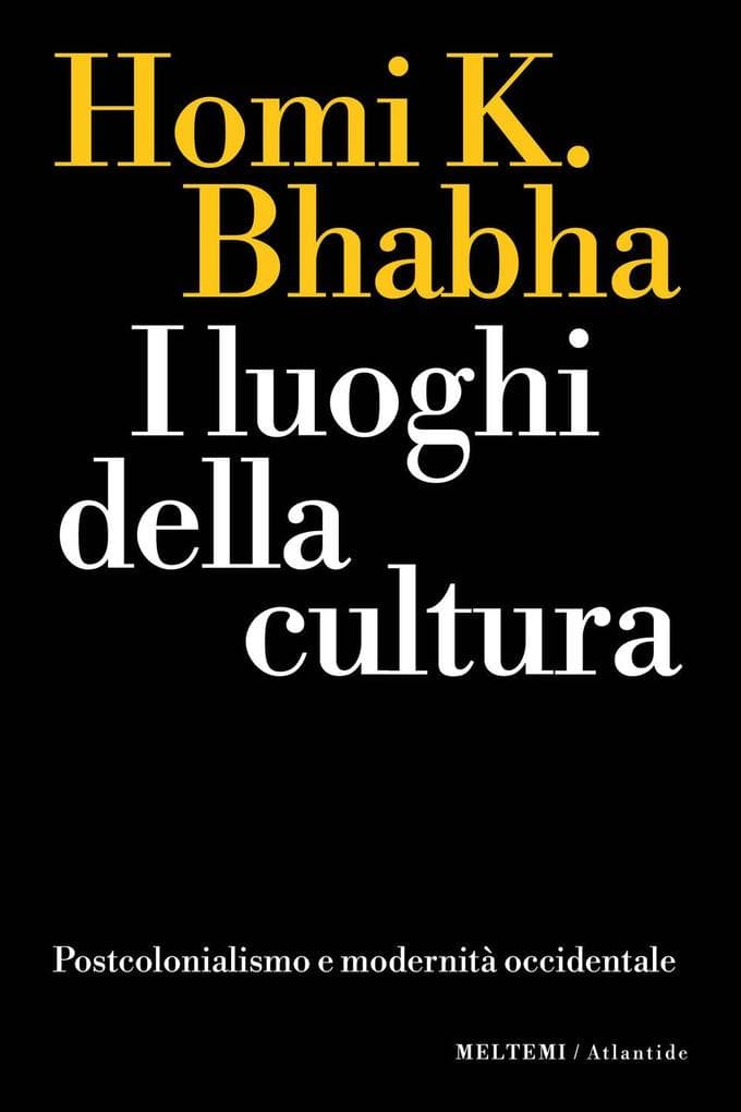 I luoghi della cultura. Postcolonialismo e modernità occidentale