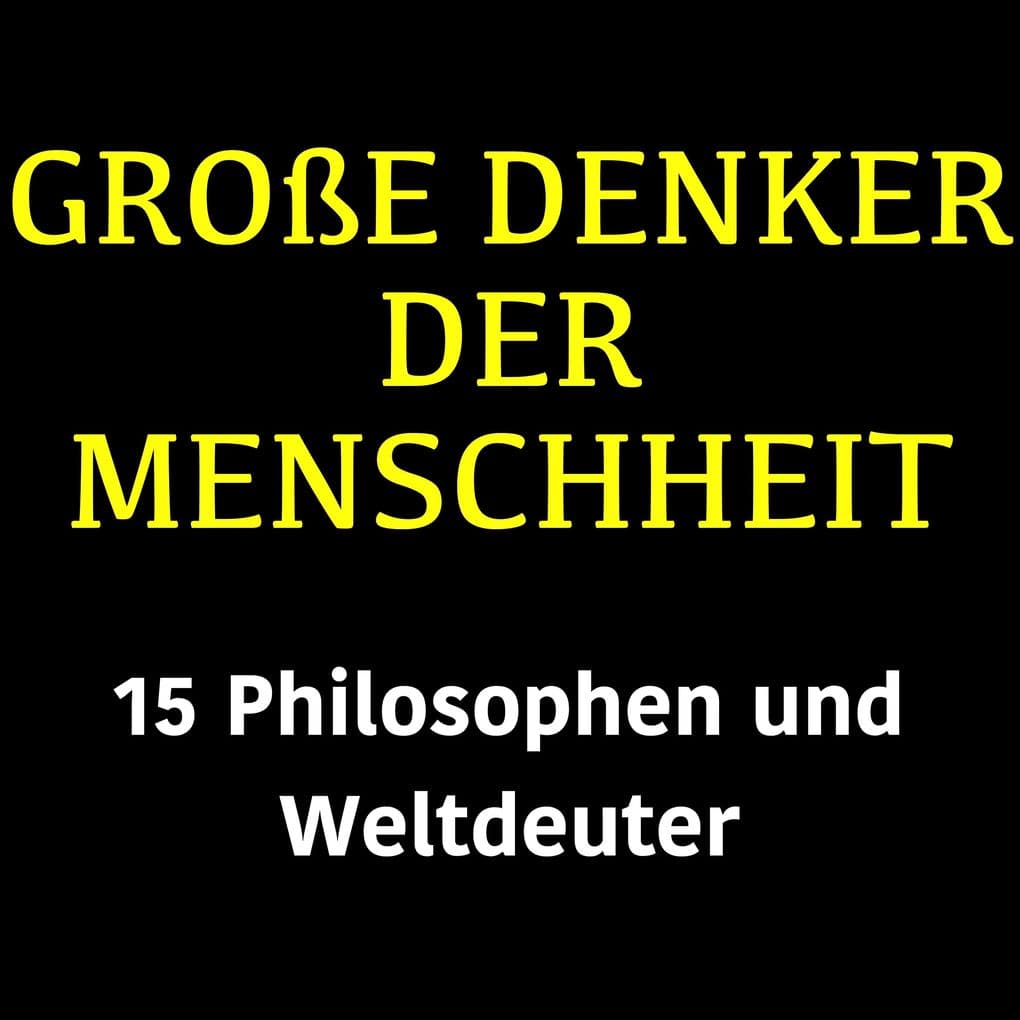 Große Denker der Menschheit