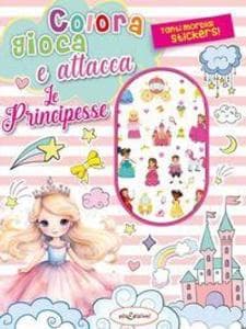 Colora gioca attacca le principesse. Activity book con puffy stickers