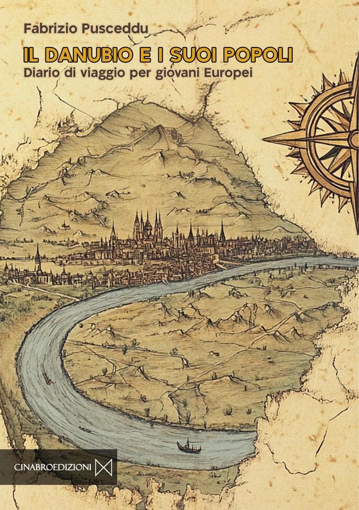 Il Danubio e i suoi popoli. Diario di viaggio per giovani europei
