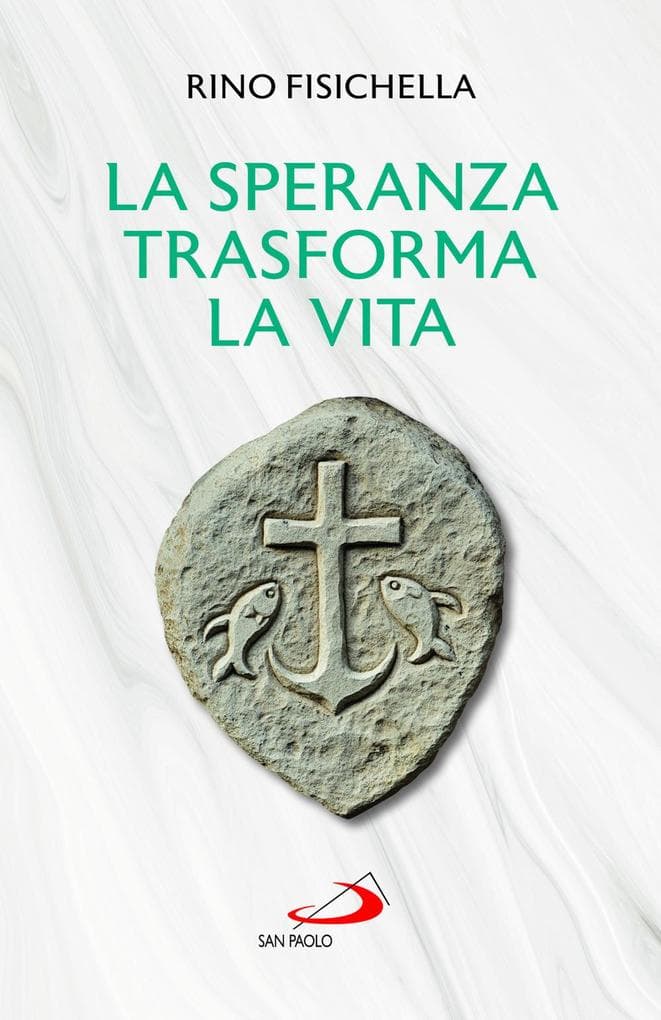 La speranza trasforma la vita