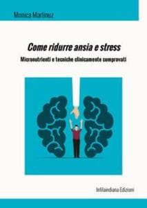 Come ridurre ansia e stress. Micronutrienti e tecniche clinicamente comprovati