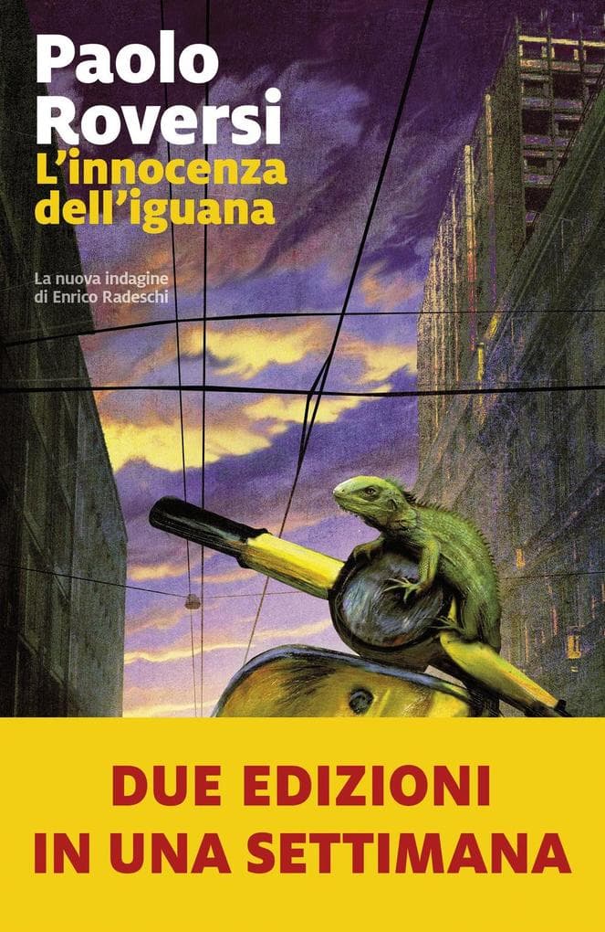 L' innocenza dell'iguana. La nuova indagine di Enrico Radeschi