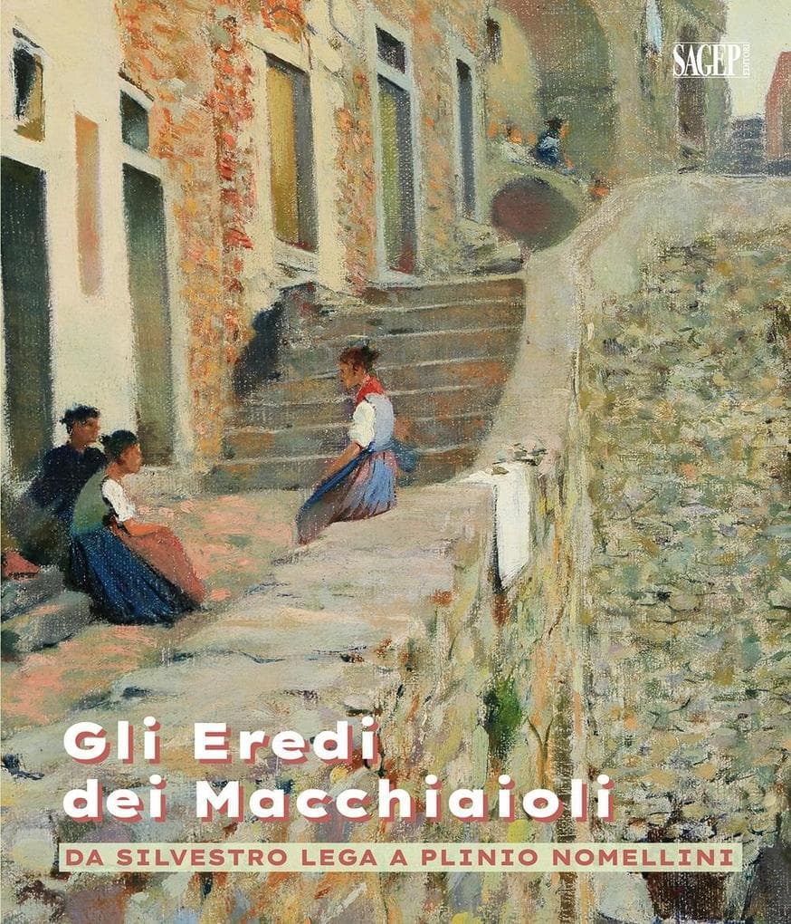 Gli eredi dei macchiaioli. Da Silvestro Lega a Plinio Nomellini