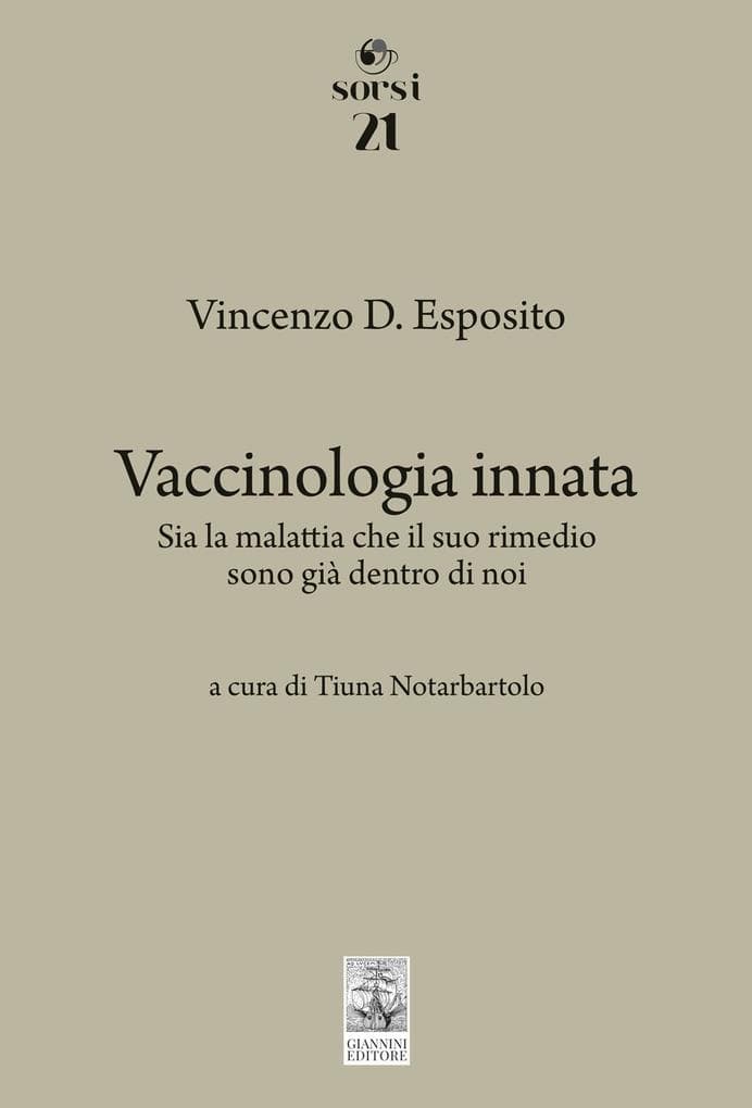 Vaccinologia innata. Sia la malattia che il suo rimedio, sono già dentro di noi