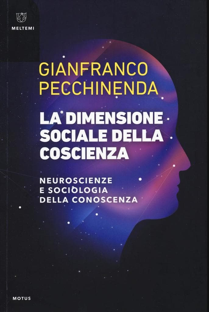 La dimensione sociale della coscienza. Neuroscienze e sociologia della conoscenza