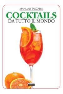Cocktails da tutto il mondo