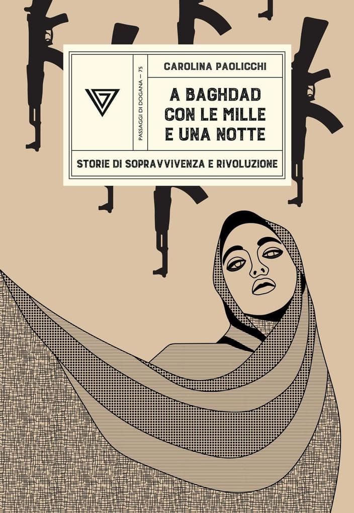 A Baghdad con 'Le mille e una notte'. Storie di sopravvivenza e rivoluzione