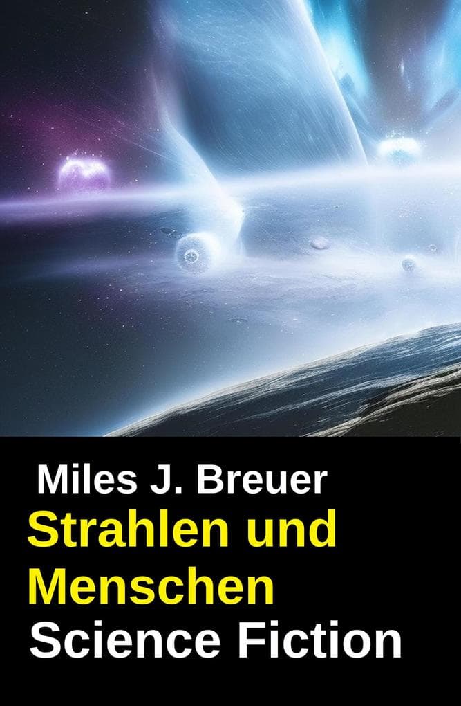 Strahlen und Menschen: Science Fiction