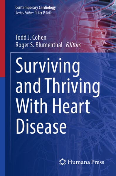 Surviving and Thriving With Heart Disease