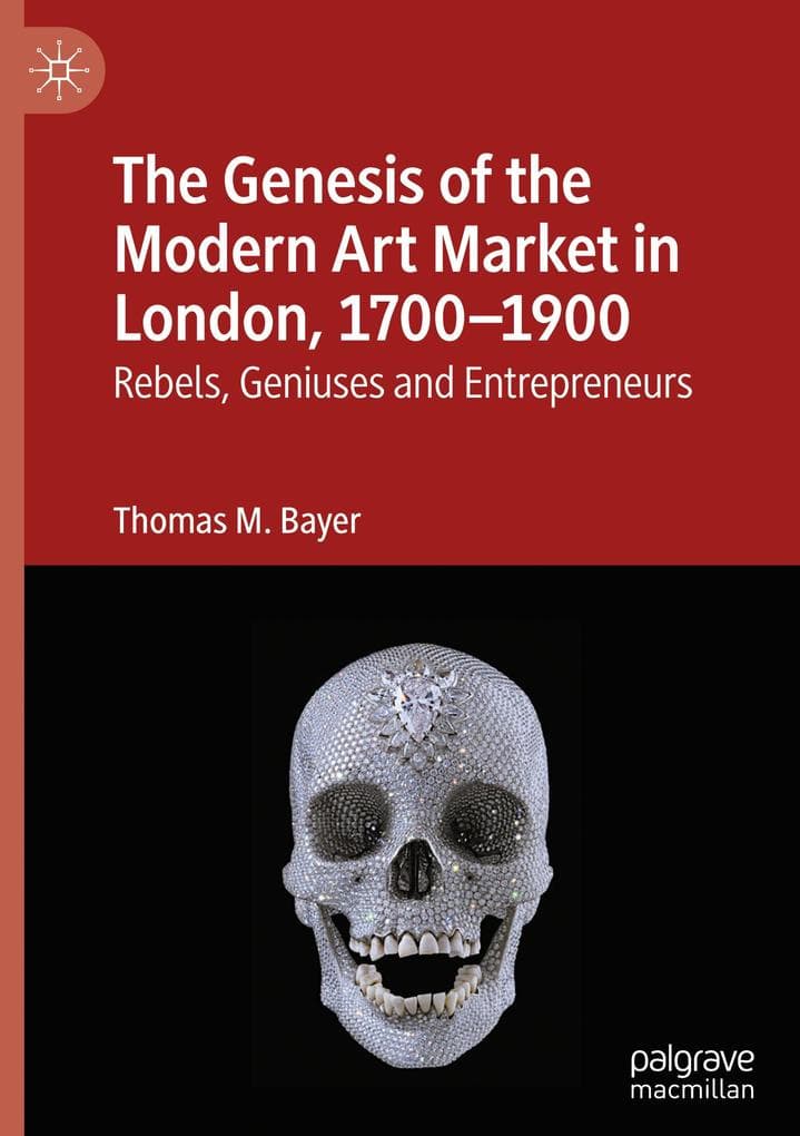 The Genesis of the Modern Art Market in London, 1700-1900
