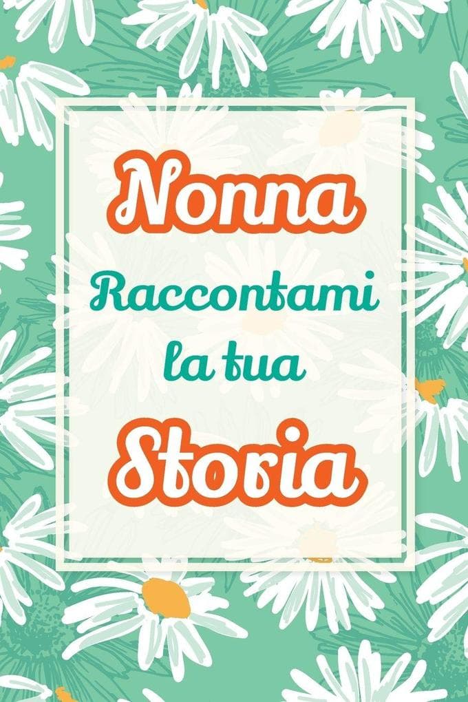 Nonna, raccontami la tua storia