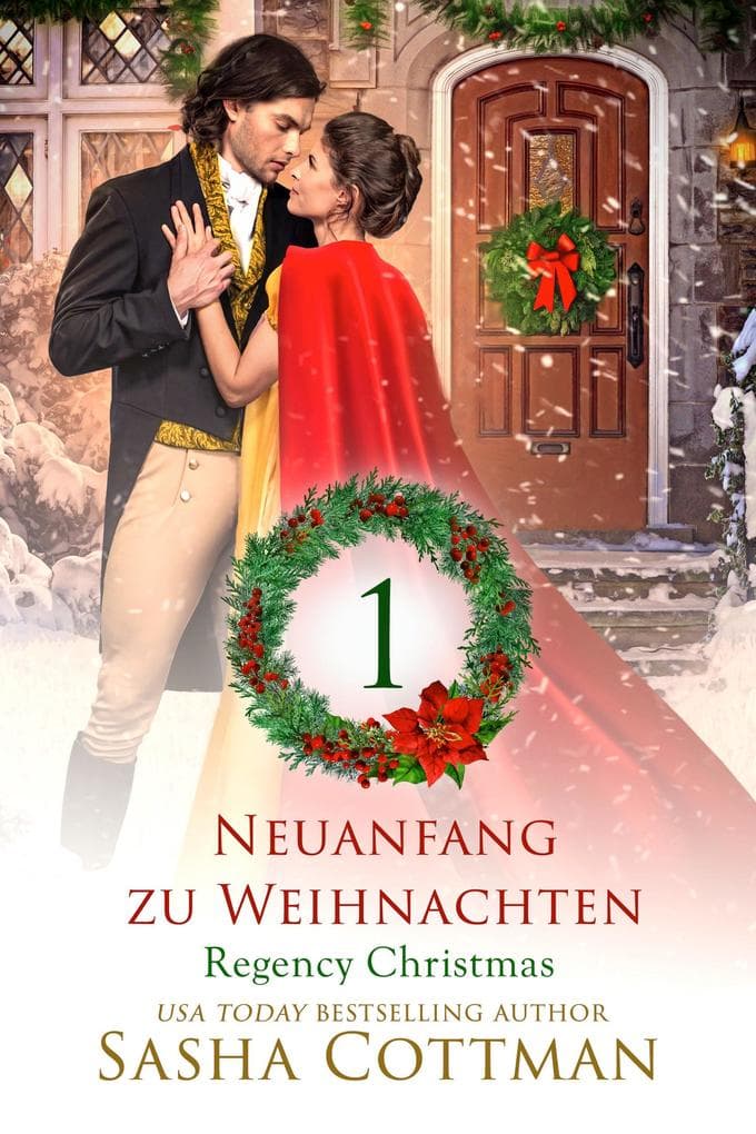 Neuanfang zu Weihnachten (Regency Christmas) 1