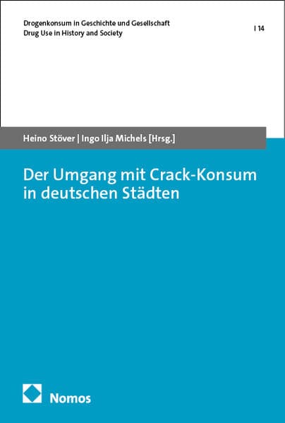 Der Umgang mit Crack-Konsum in deutschen Städten