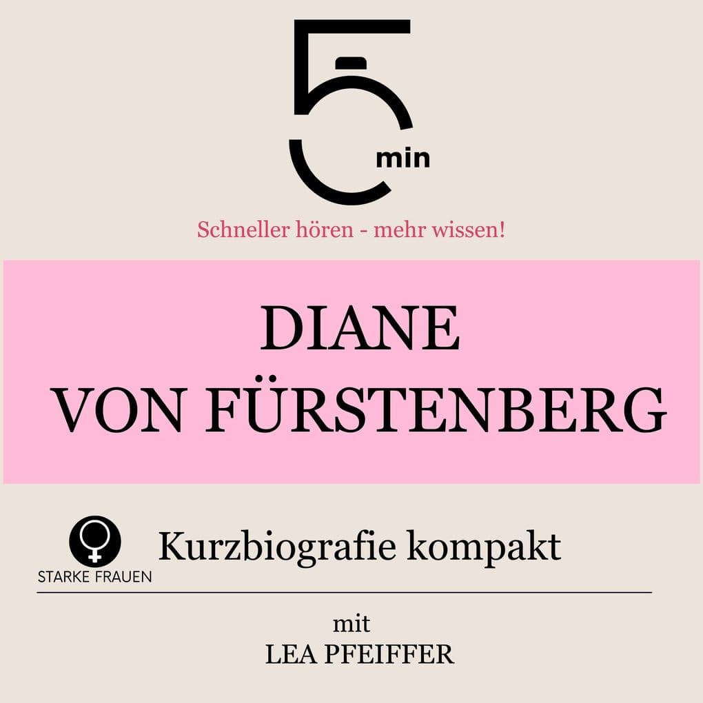 Diane von Fürstenberg: Kurzbiografie kompakt