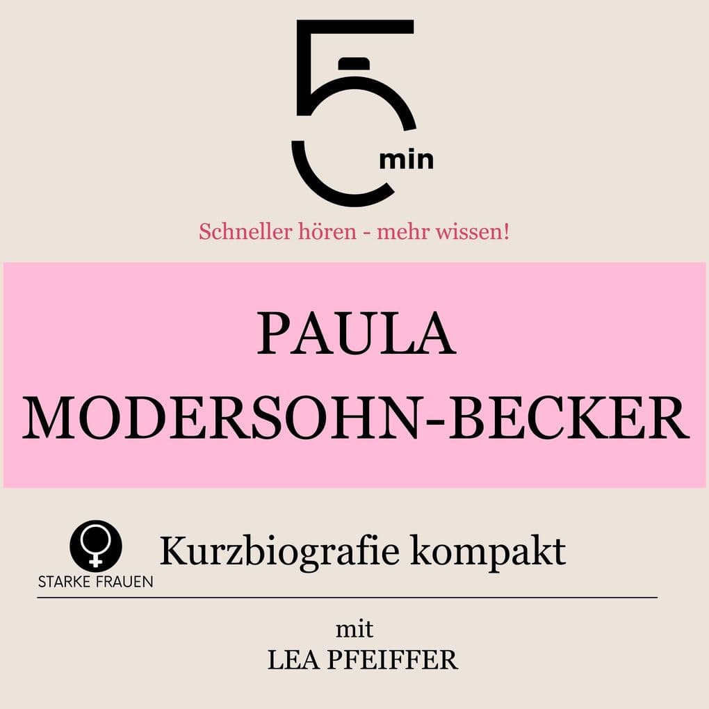 Paula Modersohn-Becker: Kurzbiografie kompakt