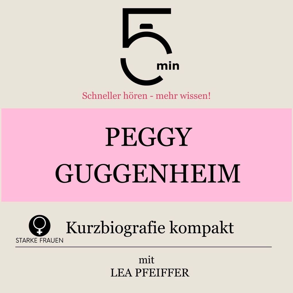 Peggy Guggenheim: Kurzbiografie kompakt