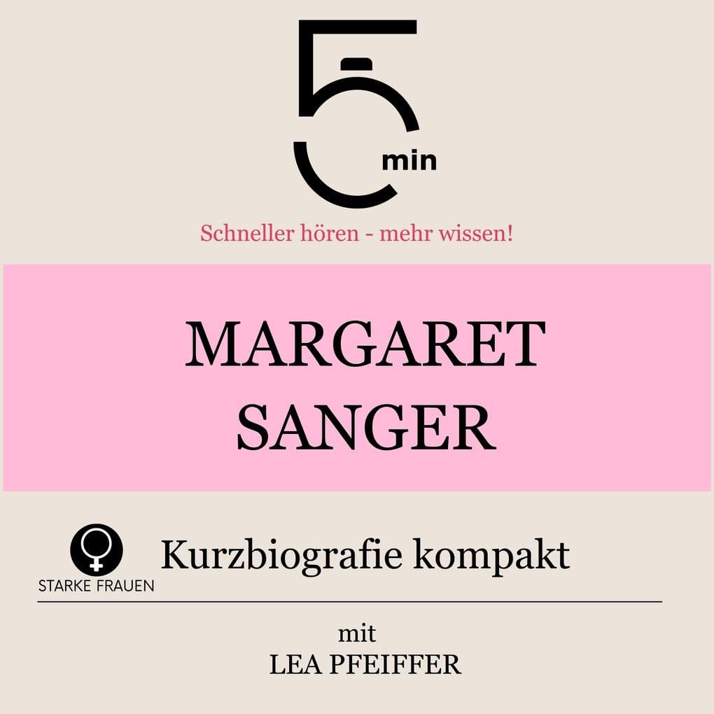 Margaret Sanger: Kurzbiografie kompakt