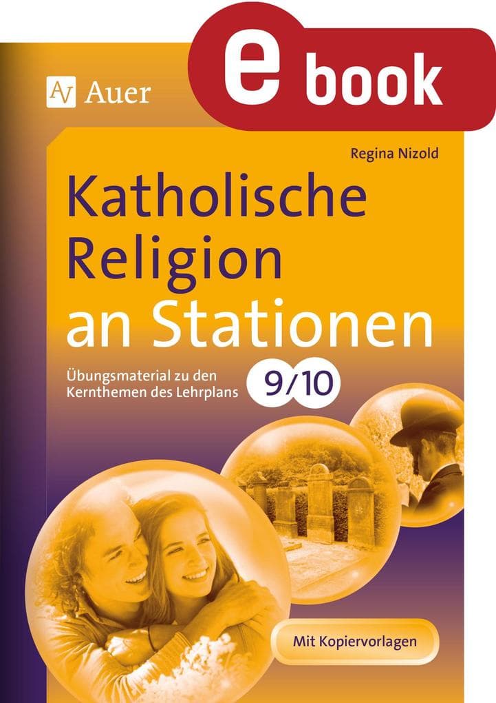 Katholische Religion an Stationen Klasse 9 u. 10