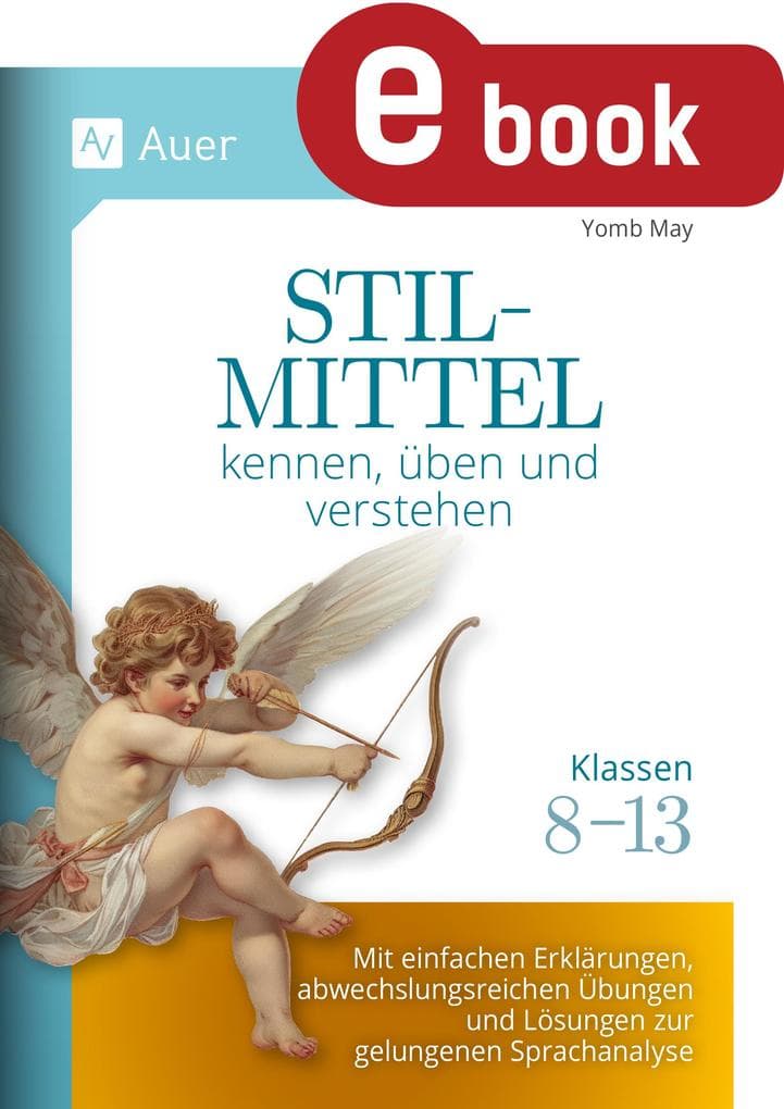 Stilmittel kennen, üben und verstehen Klassen 8-13