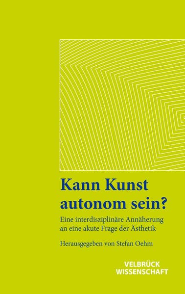 Kann Kunst autonom sein?