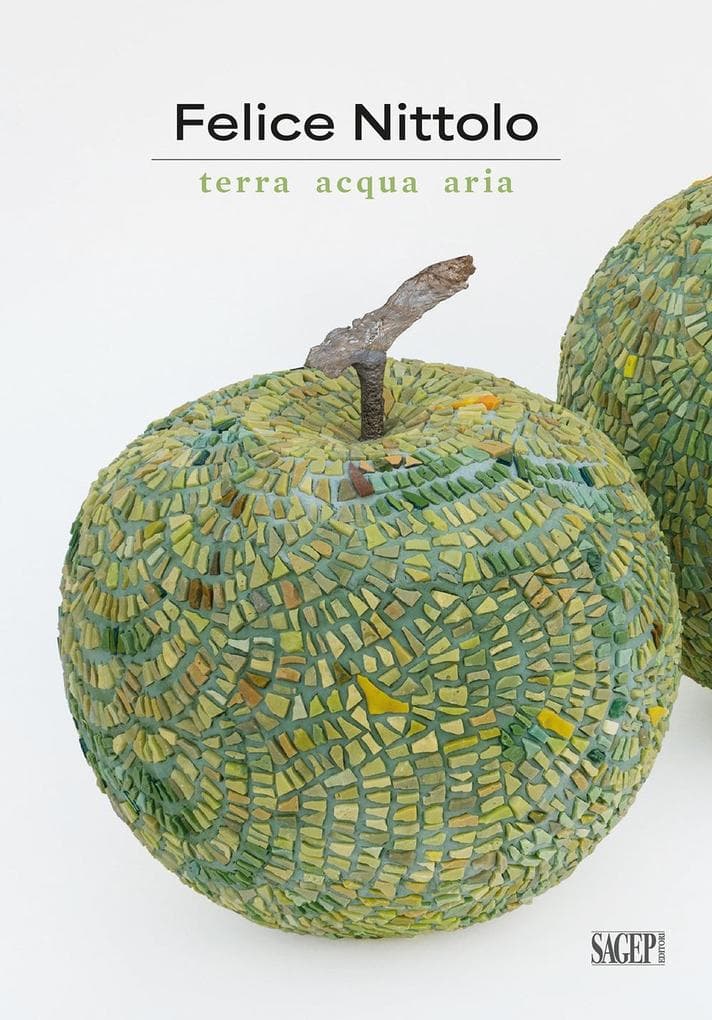 Felice Nittolo. Terra, acqua, aria